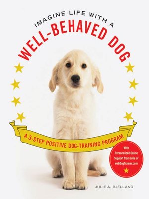 cover image of Imagine Life with a Well-Behaved Dog